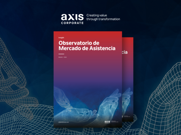 1ª Edición del Observatorio de Mercado de Asistencia de Axis Corporate